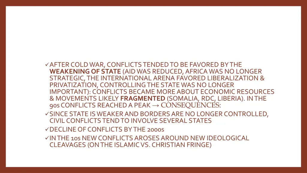 after cold war conflicts tended to be favored