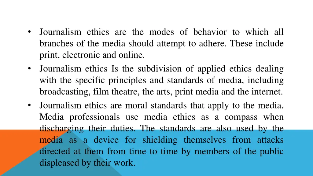journalism ethics are the modes of behavior