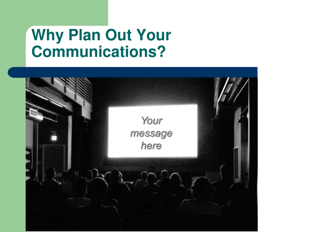 why plan out your communications