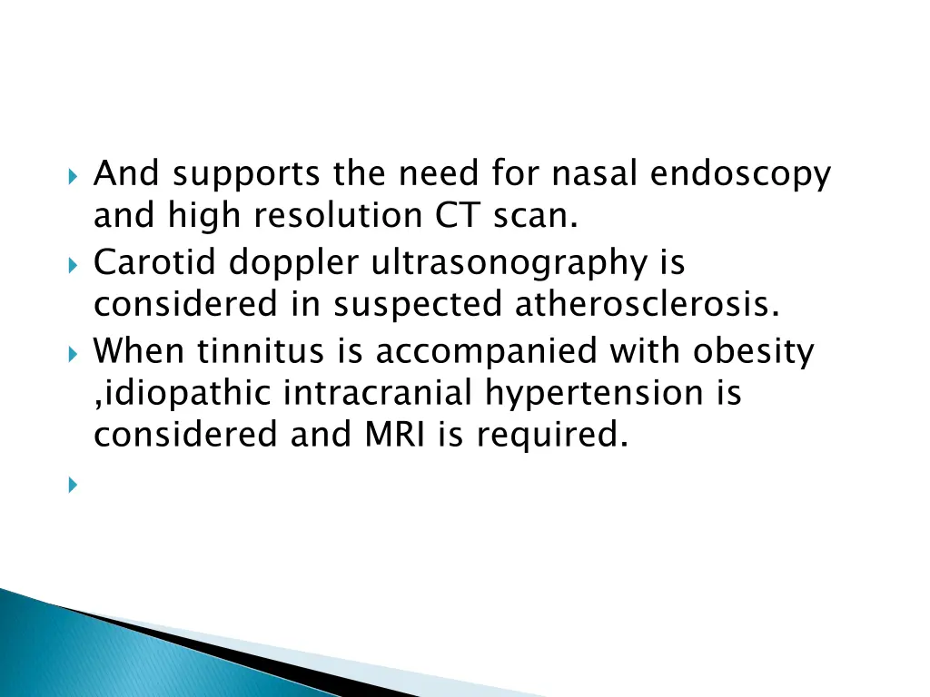 and supports the need for nasal endoscopy