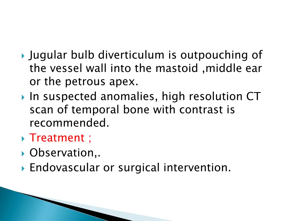 jugular bulb diverticulum is outpouching