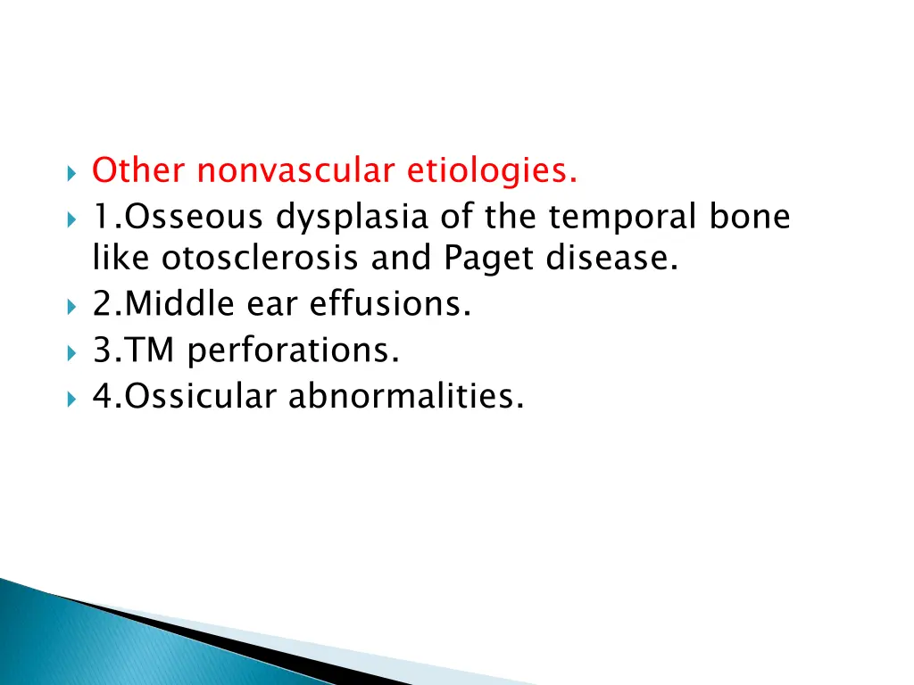 other nonvascular etiologies 1 osseous dysplasia