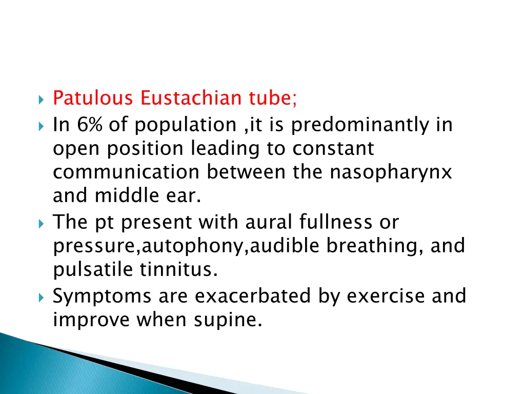 patulous eustachian tube in 6 of population