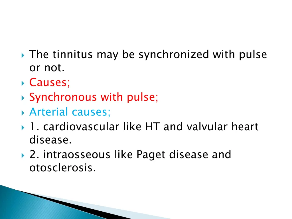 the tinnitus may be synchronized with pulse