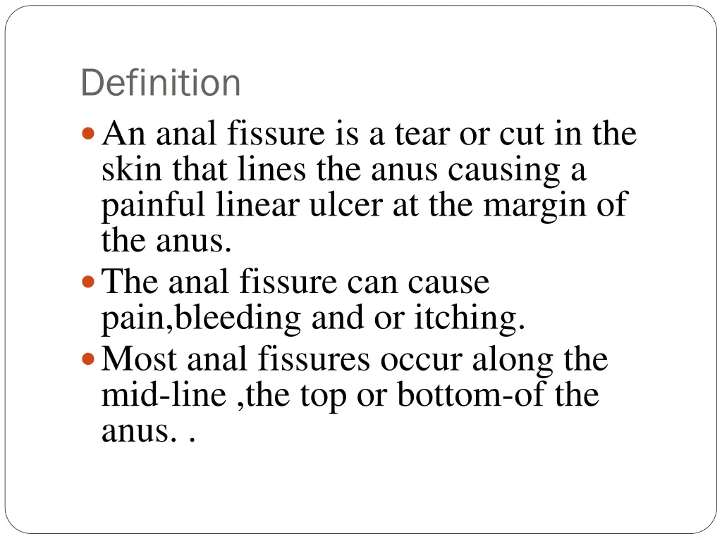 definition an anal fissure is a tear