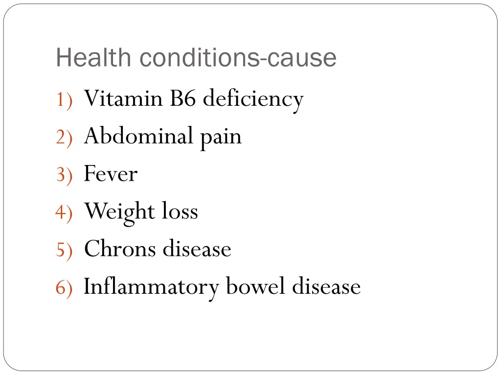 health conditions cause 1 vitamin b6 deficiency