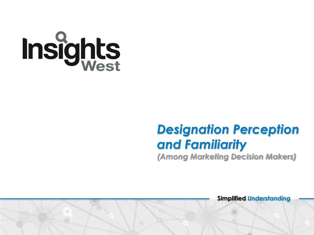 designation perception and familiarity among