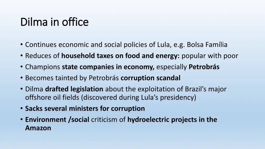 dilma dilma in office in office