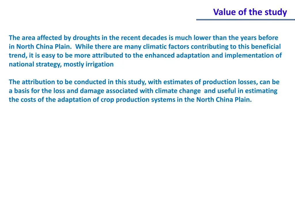 value of the study