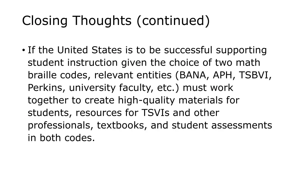 closing thoughts continued