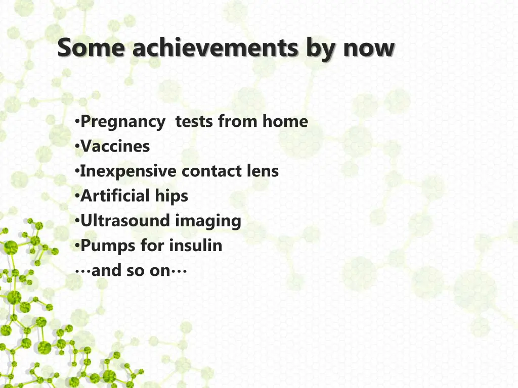 some achievements by now