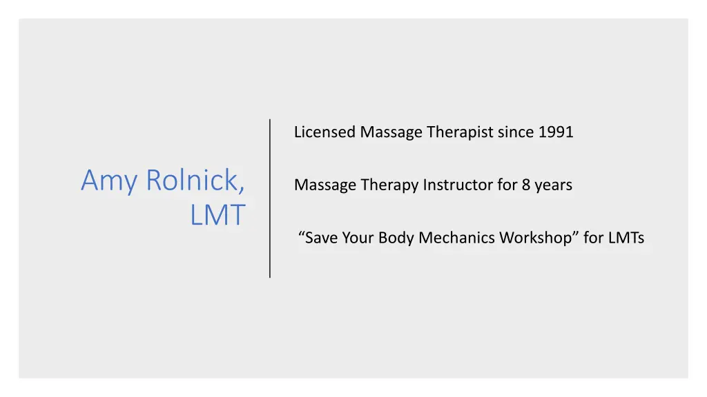 licensed massage therapist since 1991