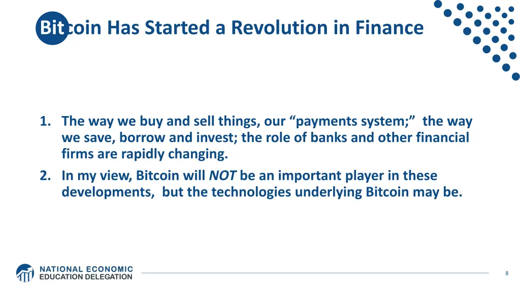 bitcoin has started a revolution in finance