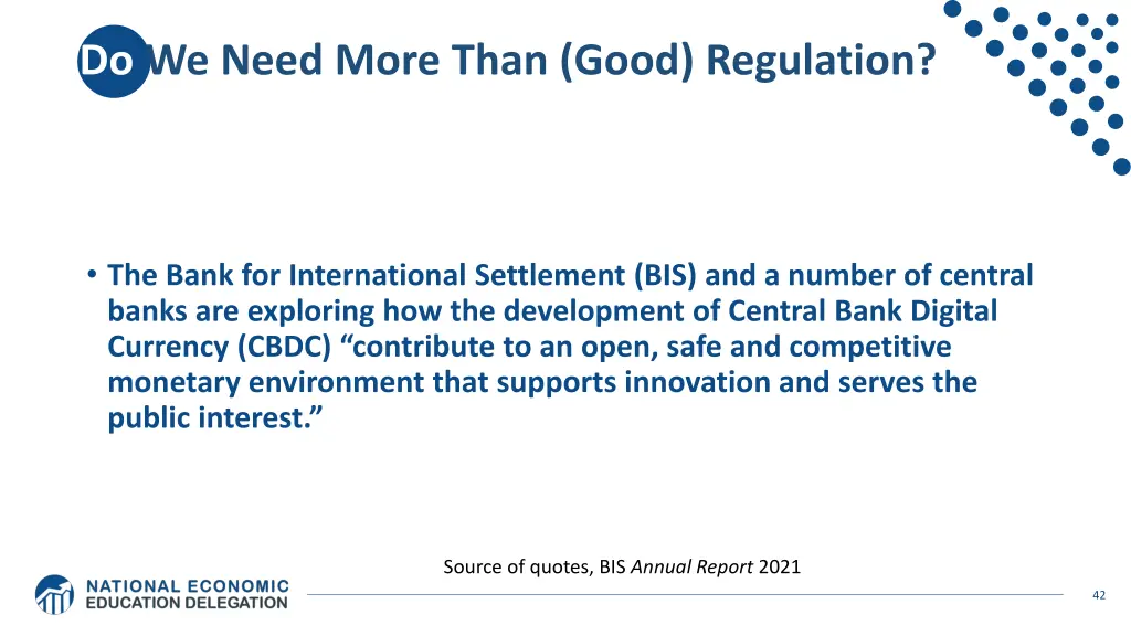 do we need more than good regulation