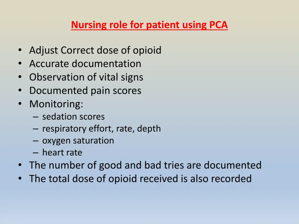 nursing role for patient using pca