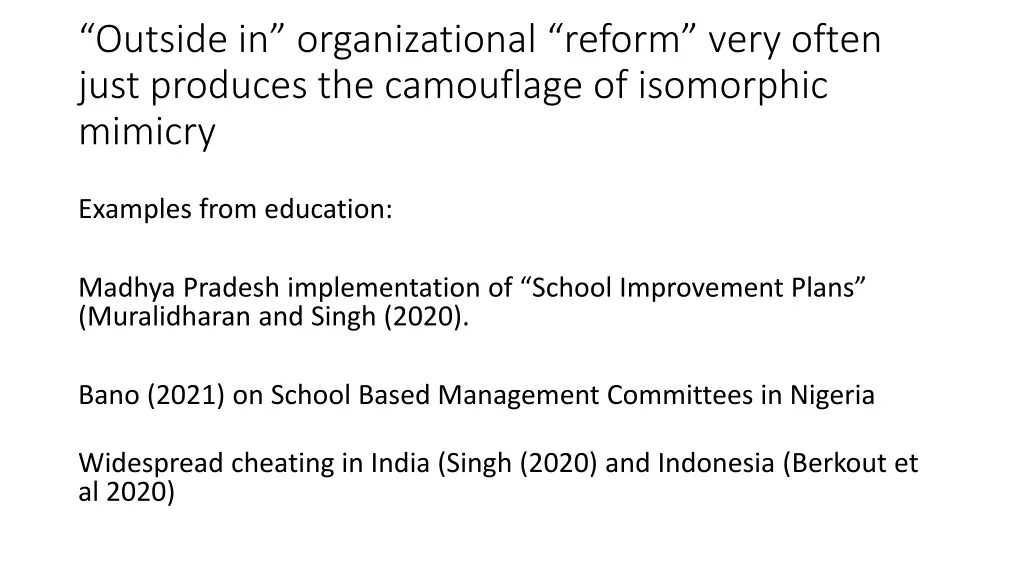 outside in organizational reform very often just