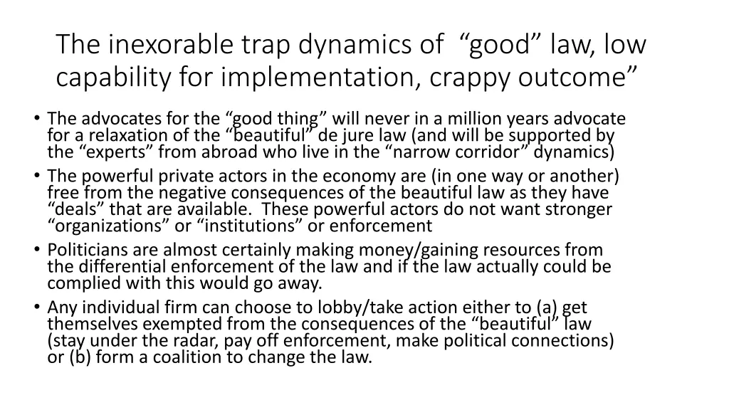 the inexorable trap dynamics of good