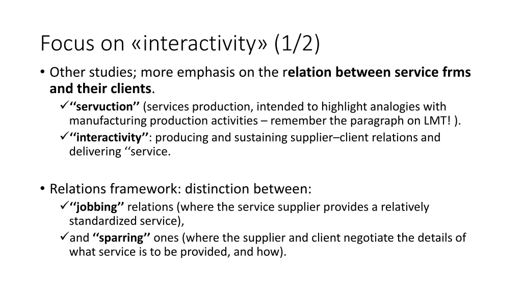 focus on interactivity 1 2 other studies more