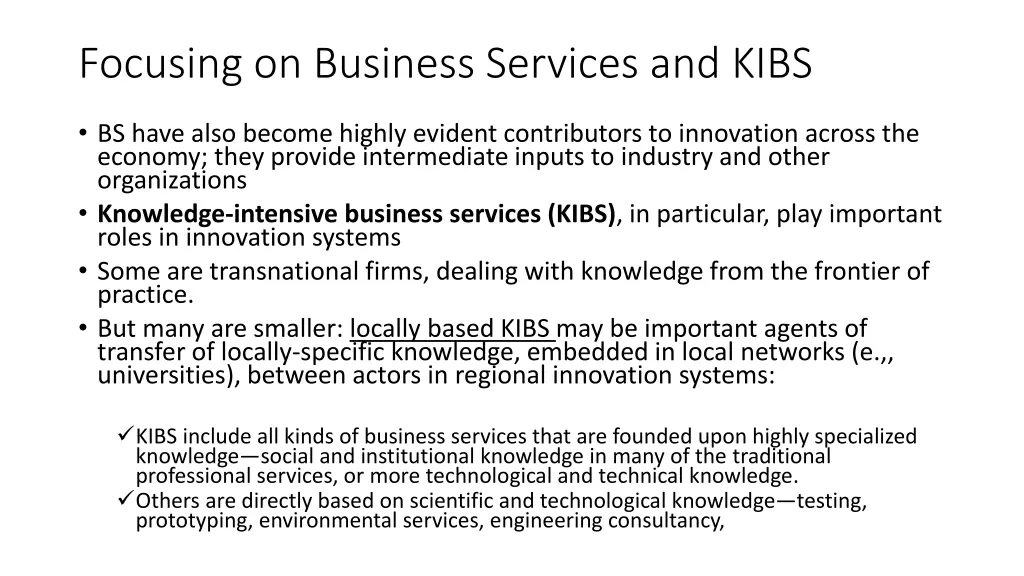 focusing on business services and kibs