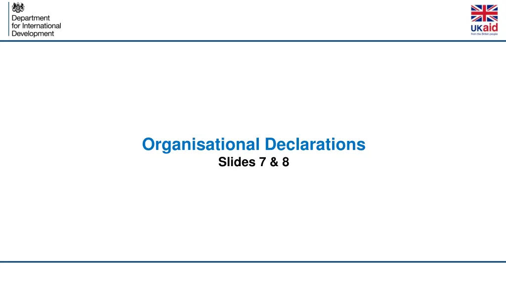 organisational declarations slides 7 8