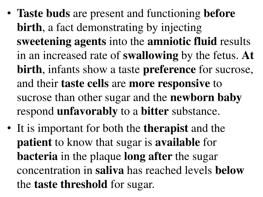 taste buds are present and functioning before