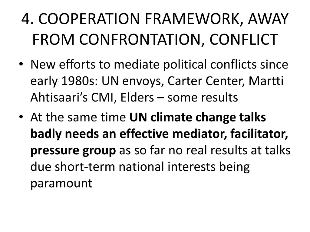 4 cooperation framework away from confrontation