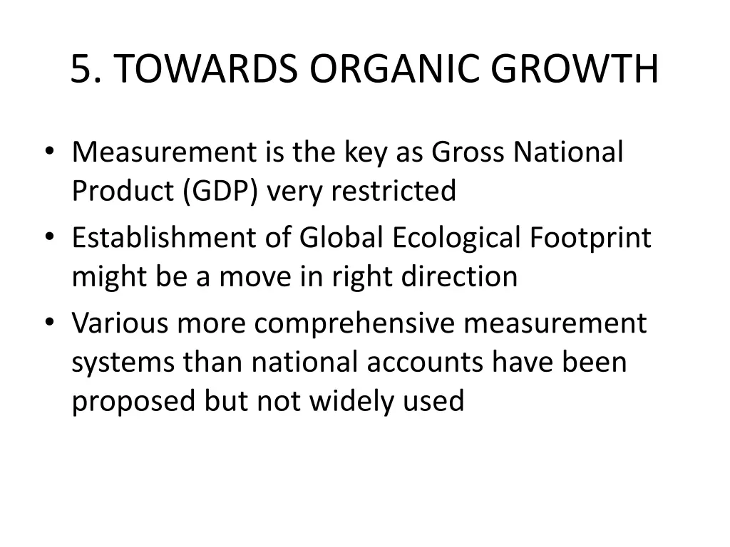 5 towards organic growth
