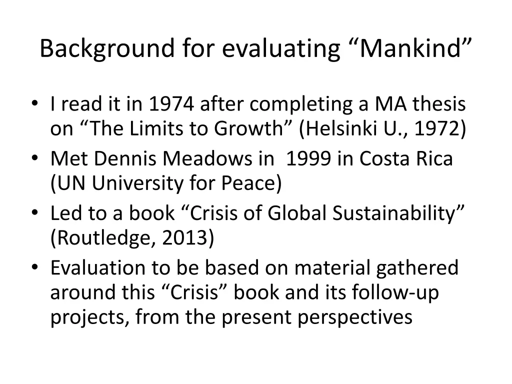 background for evaluating mankind