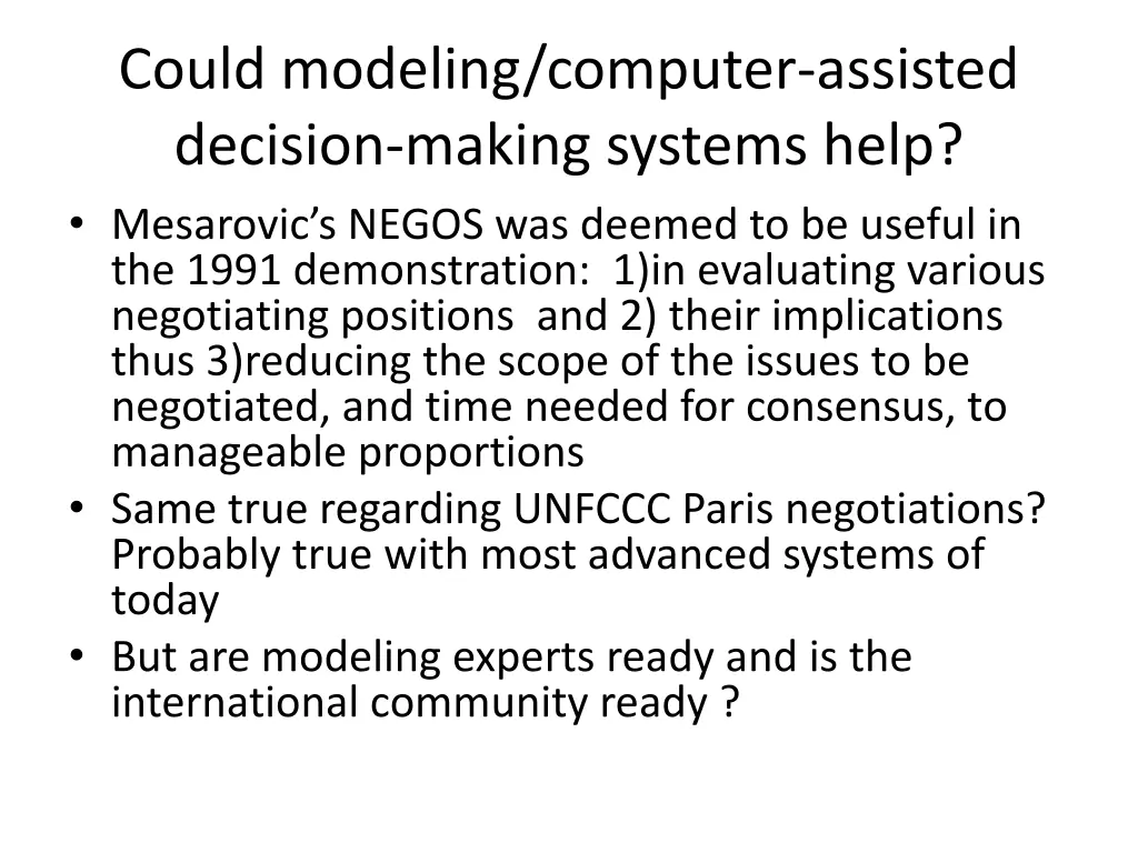 could modeling computer assisted decision making