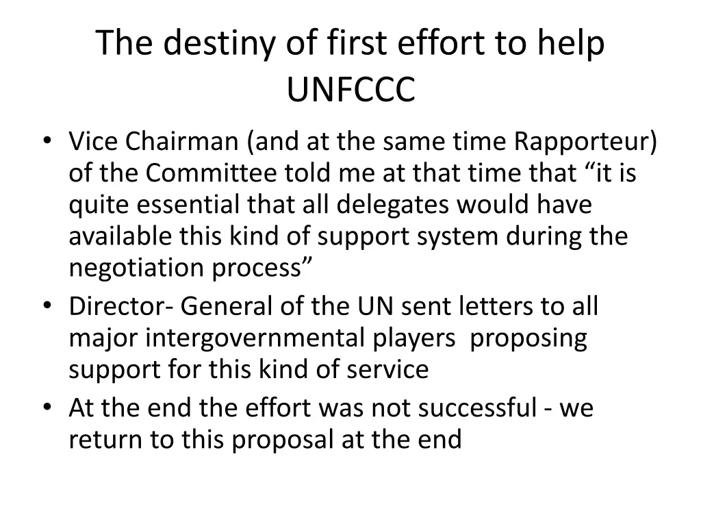 the destiny of first effort to help unfccc vice