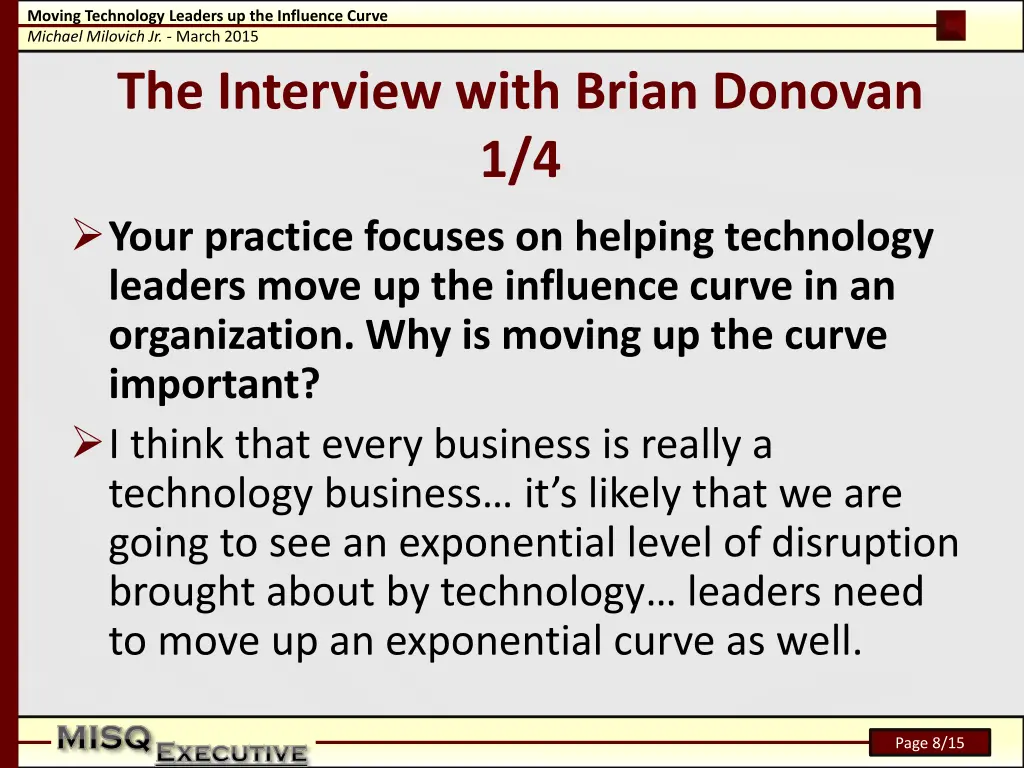 moving technology leaders up the influence curve 7