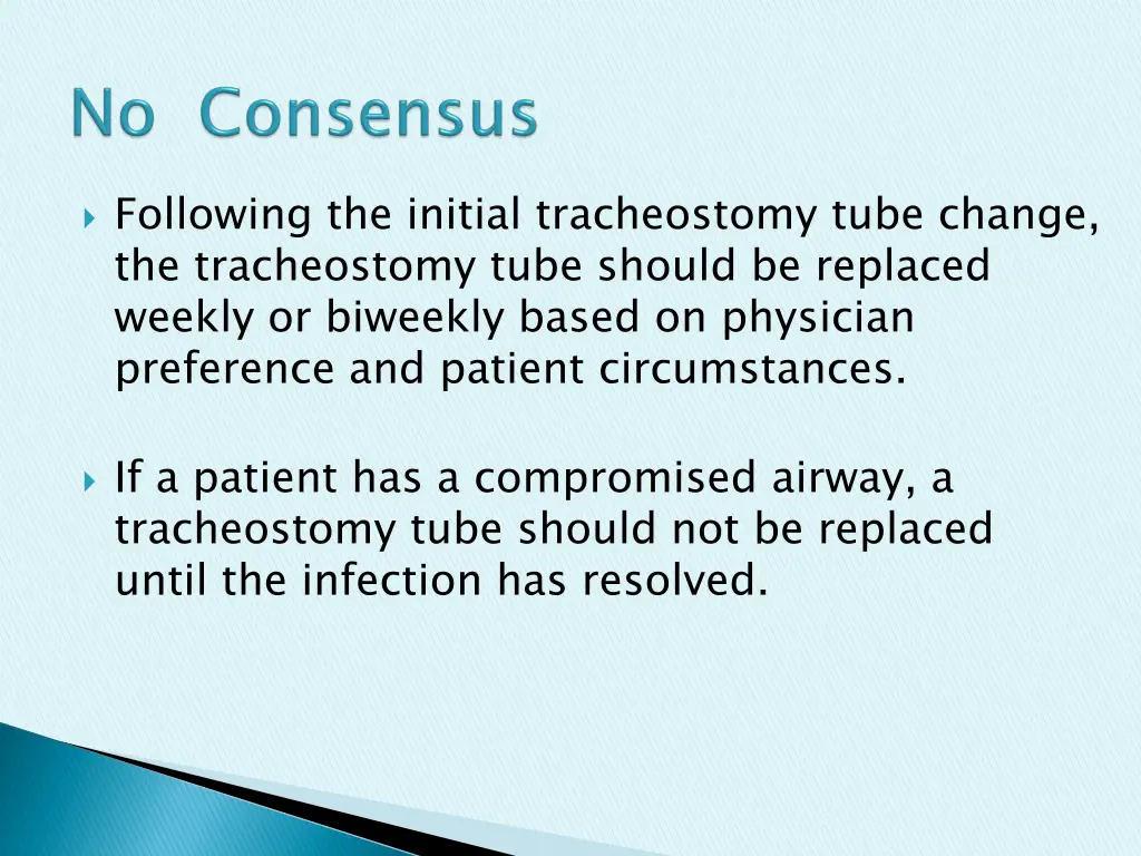 following the initial tracheostomy tube change