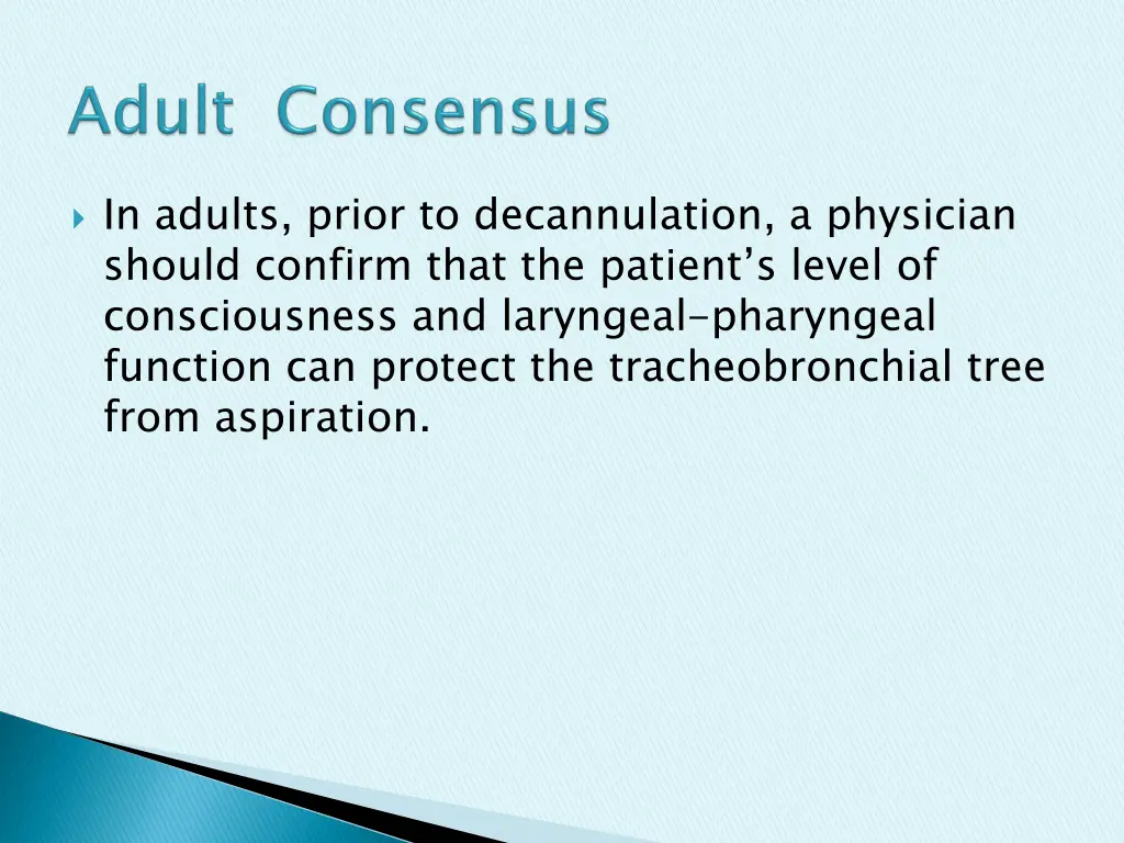 in adults prior to decannulation a physician
