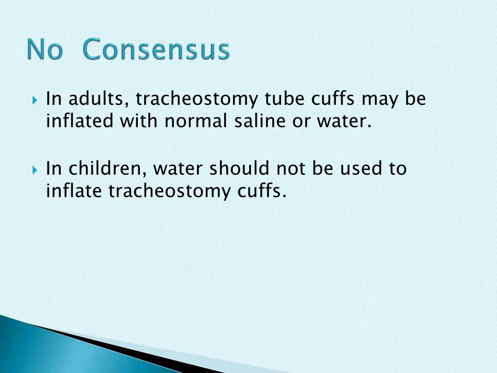 in adults tracheostomy tube cuffs may be inflated