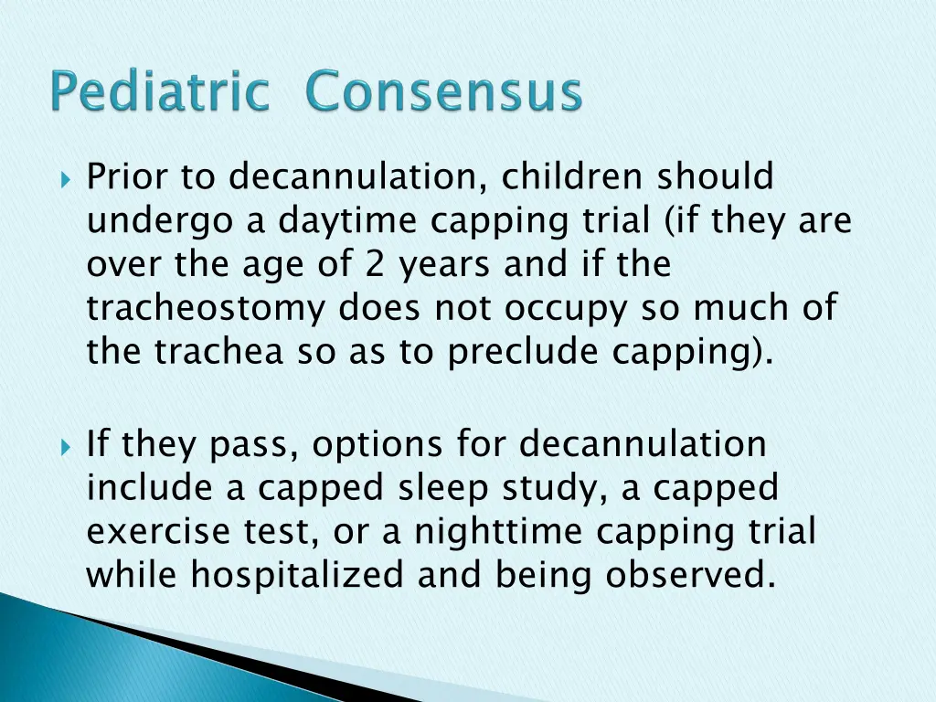 prior to decannulation children should undergo