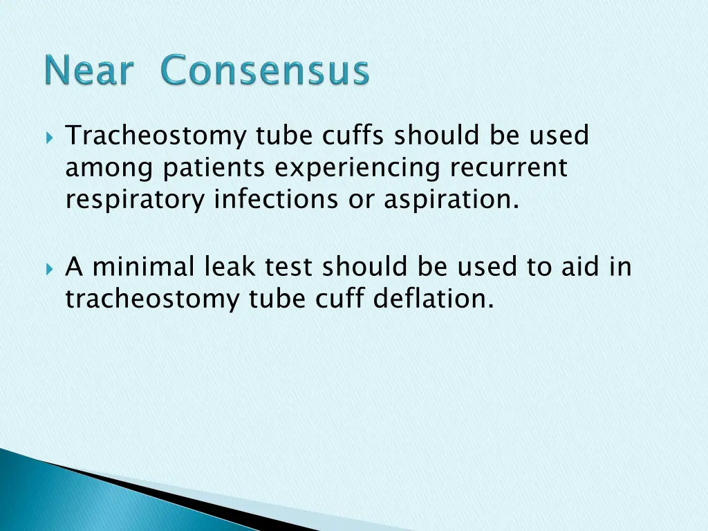 tracheostomy tube cuffs should be used among