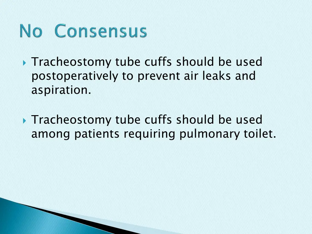 tracheostomy tube cuffs should be used