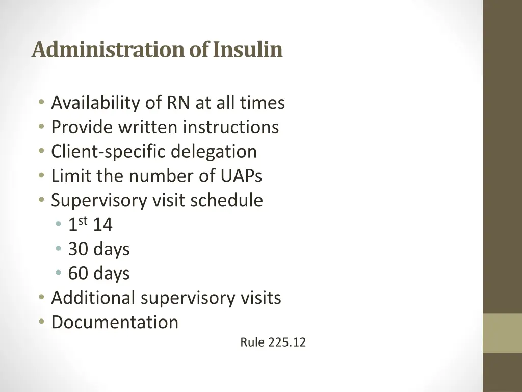 administration of insulin