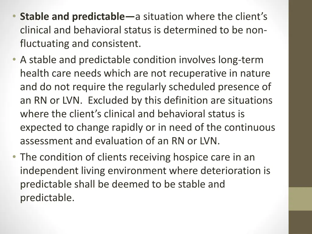 stable and predictable a situation where