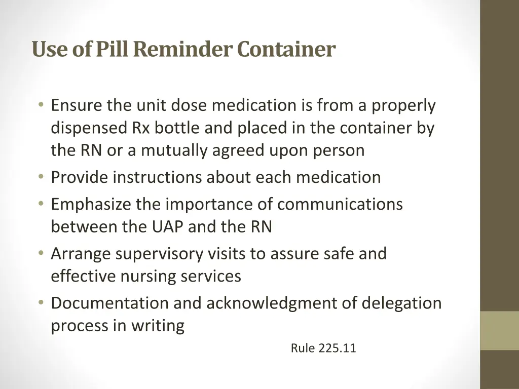 use of pill reminder container