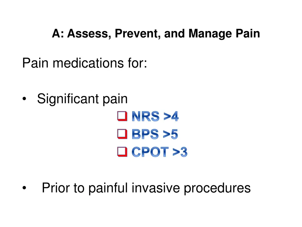 a assess prevent and manage pain 5
