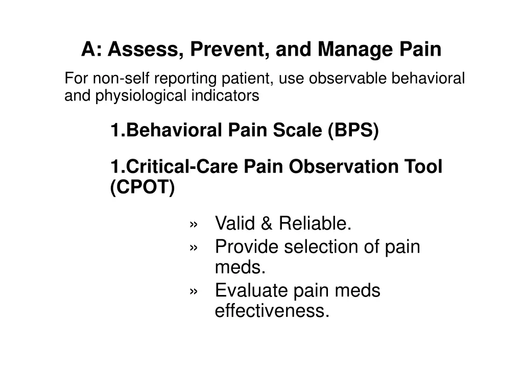 a assess prevent and manage pain for non self