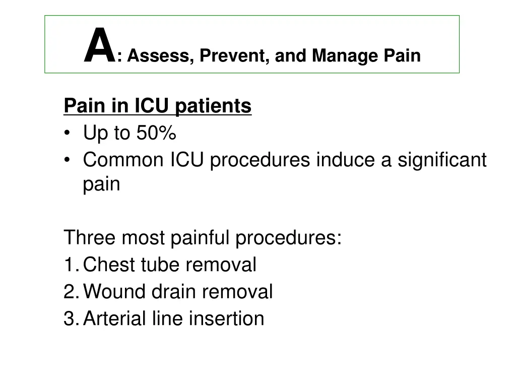 a assess prevent and manage pain