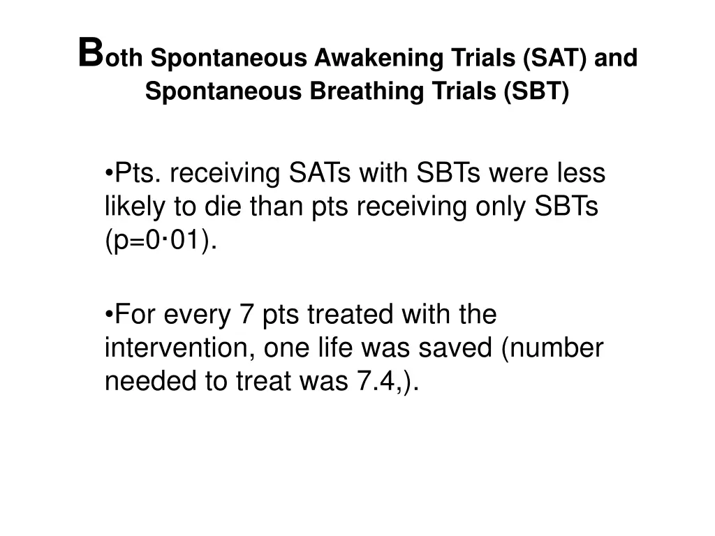 b oth spontaneous awakening trials
