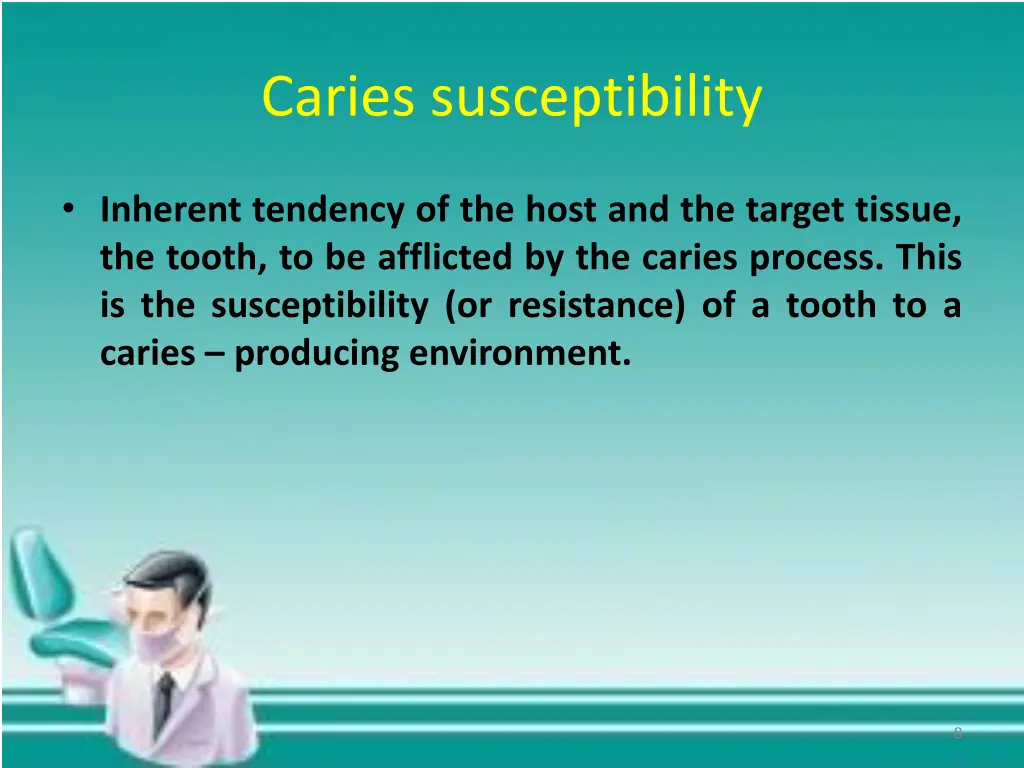 caries susceptibility