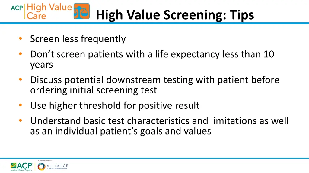 high value screening tips