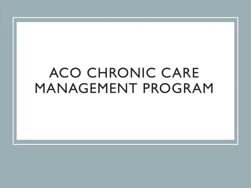 aco chronic care management program