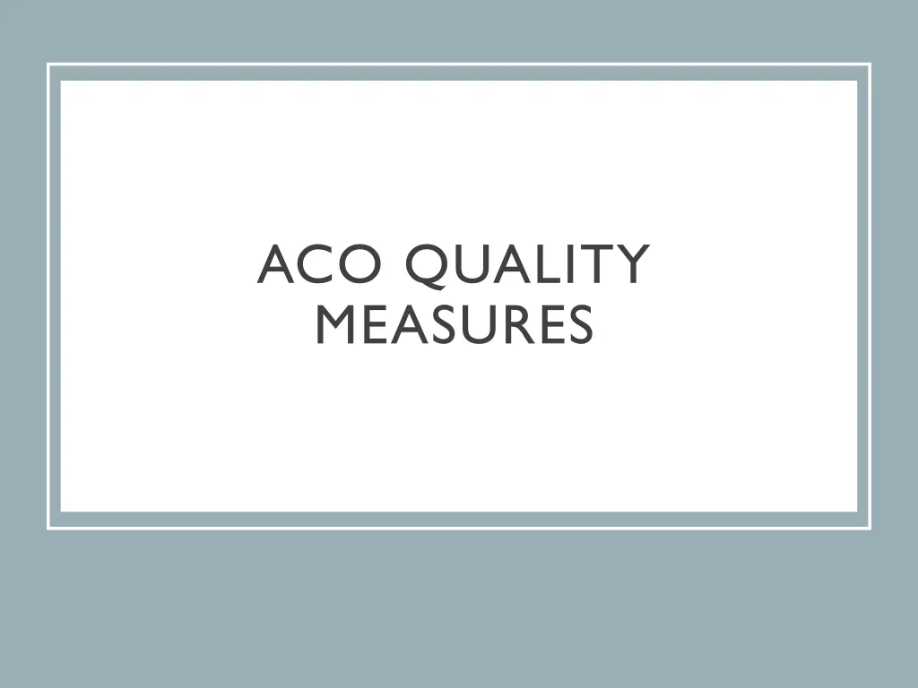 aco quality measures