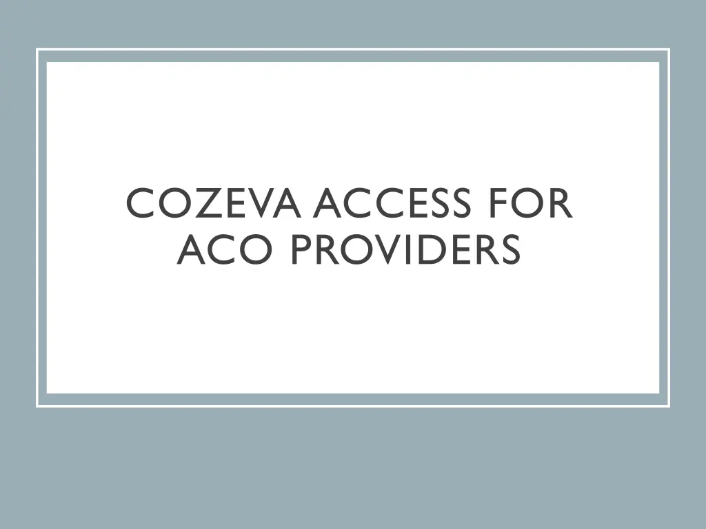 cozeva access for aco providers
