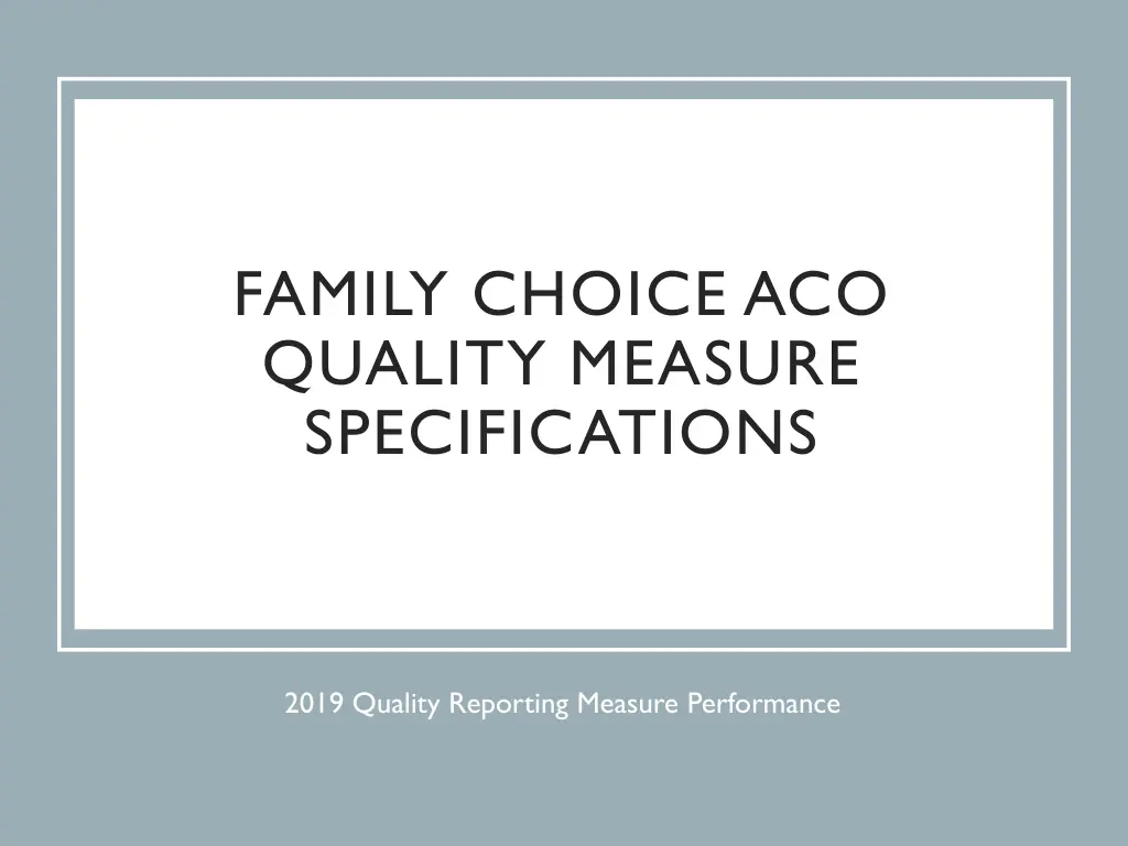 family choice aco quality measure specifications